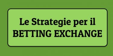 strategie vincenti Betting Exchange